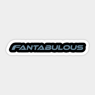 Fantabulous aesthetic Sticker